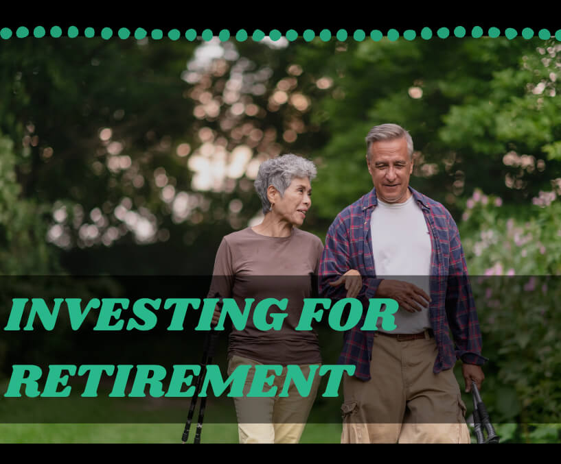 Investing for Retirement