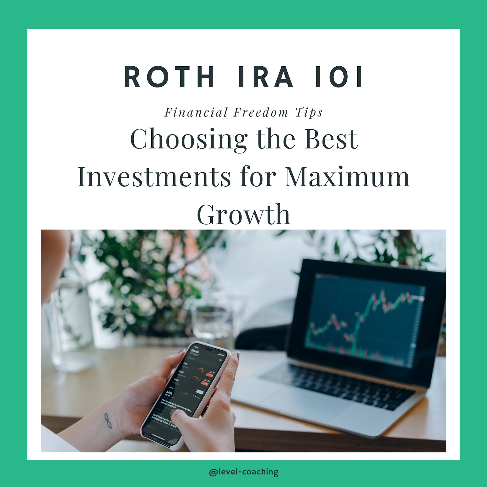 Roth IRA 101: Choosing the Best Investments for Maximum Growth